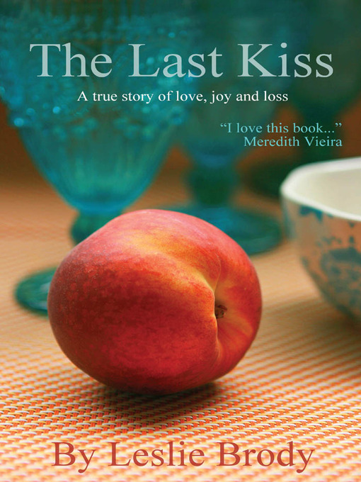 Title details for The Last Kiss by Leslie Brody - Available